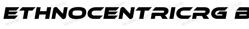 EthnocentricRg BoldI字体转换